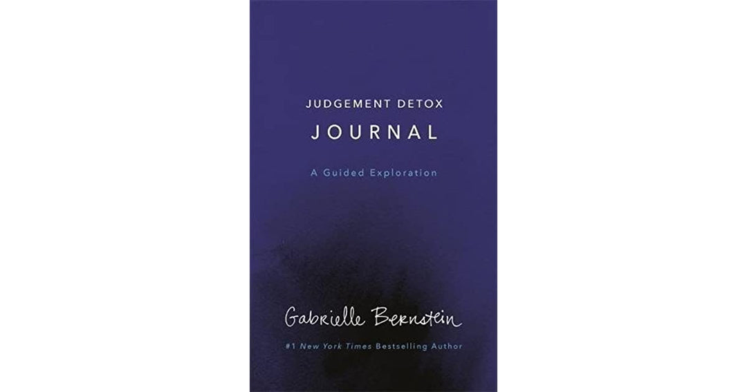 Judgment Detox Journal - Gabrielle Bernstein