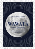 Wawata Moon Dreaming