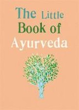 The Little Book Of Ayurveda